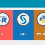 پایتون، R یا SAS؟ کدام بهتر است؟