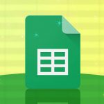 Google Sheets – چهار اسکریپت که باعث قدرت هر چه بیشتر آن می‌شوند