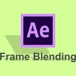 کار با Frame Blending برای بهبود جلوه Slow Motion در افتر افکت — آموزک [ویدیوی آموزشی]