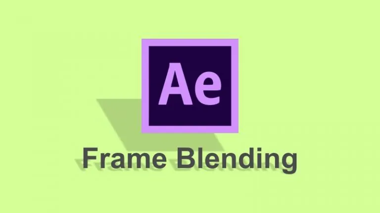 کار با Frame Blending برای بهبود جلوه Slow Motion در افتر افکت — آموزک [ویدیوی آموزشی]