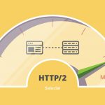 پنج روش افزایش سرعت بارگذاری وبسایت ها با HTTP/2 – به زبان ساده