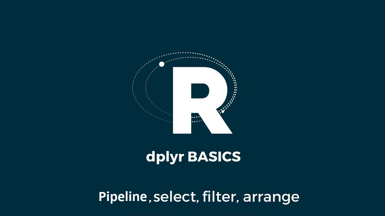 کتابخانه dplyr و دستورات Select ،Filter ،Arrange و Pipeline در R — راهنمای کاربردی