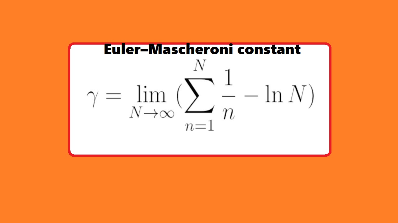 ثابت اویلر ماسکرونی (Euler–Mascheroni)