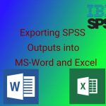 انتقال خروجی SPSS به Word و Excel – راهنمای کاربردی