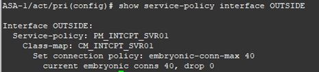 دستور show service-policy interface OUTSIDE برای تعیین تعداد اتصال های اولیه ارسال شد در حمله DoS | آموزش فایروال سیسکو