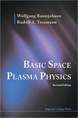 کتاب فیزیک پایه پلاسمای فضایی توسط W Baumjohau و R A Treumann