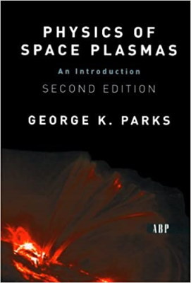فیزیک پلاسماهای فضایی: مقدمه نوشته جورج پارکس