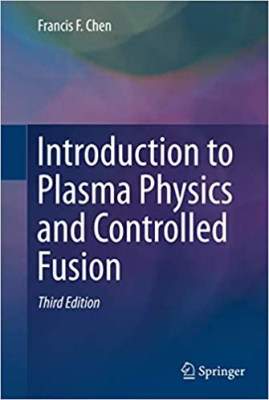 مقدمه‌ای بر فیزیک پلاسما و فیوژن کنترل شده توسط فرانسیس اف چن