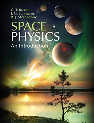 فیزیک فضا: مقدمه نوشته سی تی راسل و جی جی لومان