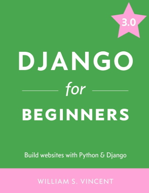 کتاب جنگو برای مبتدیان Django for Beginners: Build websites with Python and Django