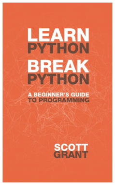 معرفی کتاب Learn Python, Break Python در مطلب کتاب برنامه نویسی پایتون