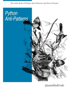 کتاب The Little Book of Python Anti-Patterns در مطلب کتاب برنامه نویسی پایتون 