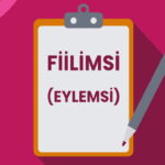 ساختن اسم از فعل در زبان ترکی استانبولی – فرمول + مثال و تمرین