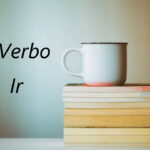 صرف فعل ir در اسپانیایی – مثال، تمرین و تلفظ