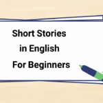 ۱۵ داستان کوتاه انگلیسی سطح مبتدی با ترجمه فارسی و فایل صوتی