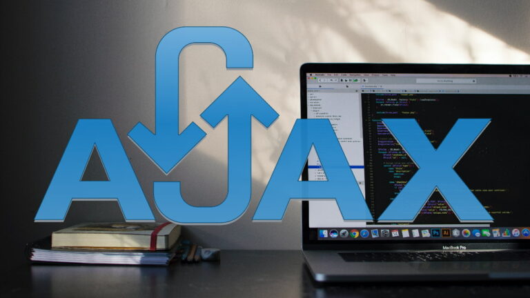 Ajax چیست و چه کاربردی دارد؟ + مسیر صحیح یادگیری