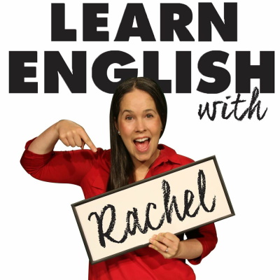 پادکست Learn English with Rachel