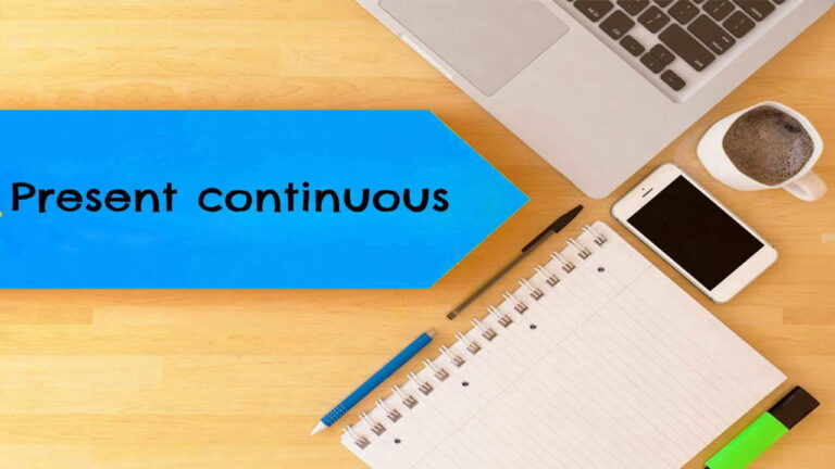 گرامر Present Continuous – توضیح به زبان ساده + مثال، تمرین و تلفظ
