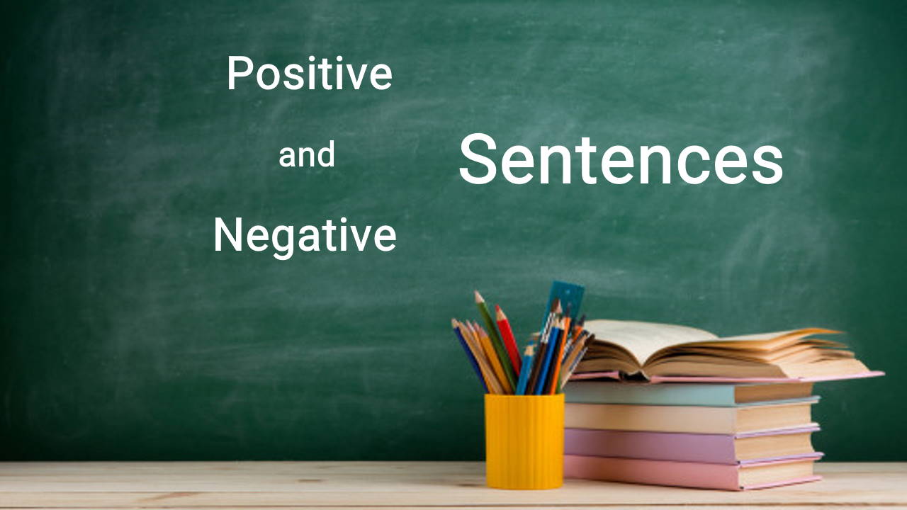 جملات مثبت و منفی انگلیسی + معنی، کاربرد و تلفظ صوتی