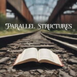 ساختارهای موازی در زبان انگلیسی – توضیح گرامر + مثال، تمرین و تلفظ صوتی