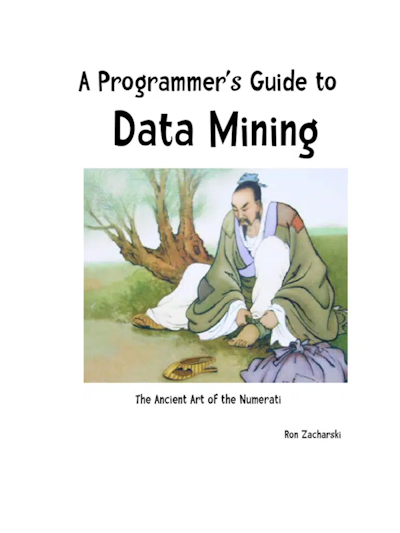 کتاب برنامه نویسی A Programmer’s Guide to Data Mining برای یادگیری داده کاوی