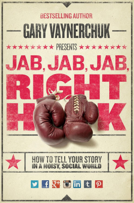 کتاب JAB, JAB, JAB, Right Hook اثر گری وینرچاک