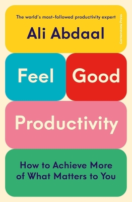 جلد کتاب feel good productivity نوشته ali abdaal - بهترین کتاب های توسعه فردی