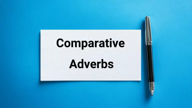 گرامر Comparative Adverbs – به زبان ساده با مثال و تمرین