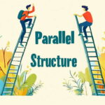 گرامر Parallel Structure – به زبان ساده با مثال و تمرین