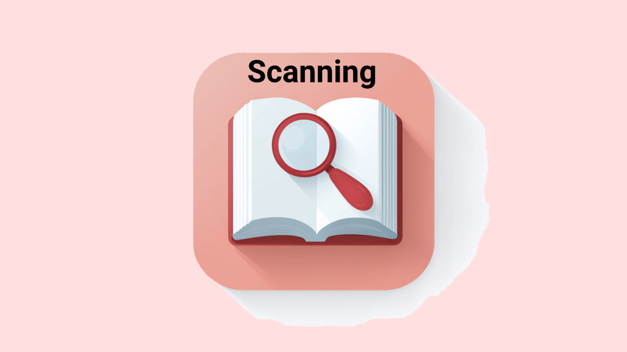 بهترین روش Scanning برای ریدینگ آیلتس – راهنمای جامع و کاربردی