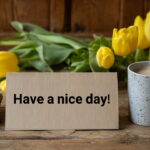 روز بخیر به انگلیسی – به زبان ساده + اصطلاحات مهم، مکالمه و تلفظ صوتی