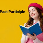 Past Participle چیست؟ – به زبان ساده + مثال و فرمول
