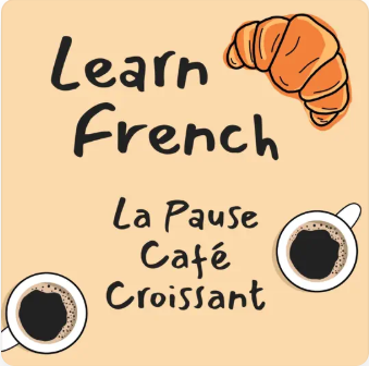 پادکست Learn French | La Pause Café Croissant سطح A1