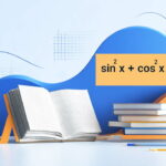 روابط بین سینوس و کسینوس – تمام فرمول ها + مثال و تمرین