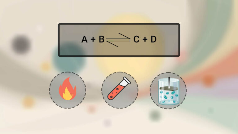 عوامل موثر بر تعادل شیمیایی – به زبان ساده