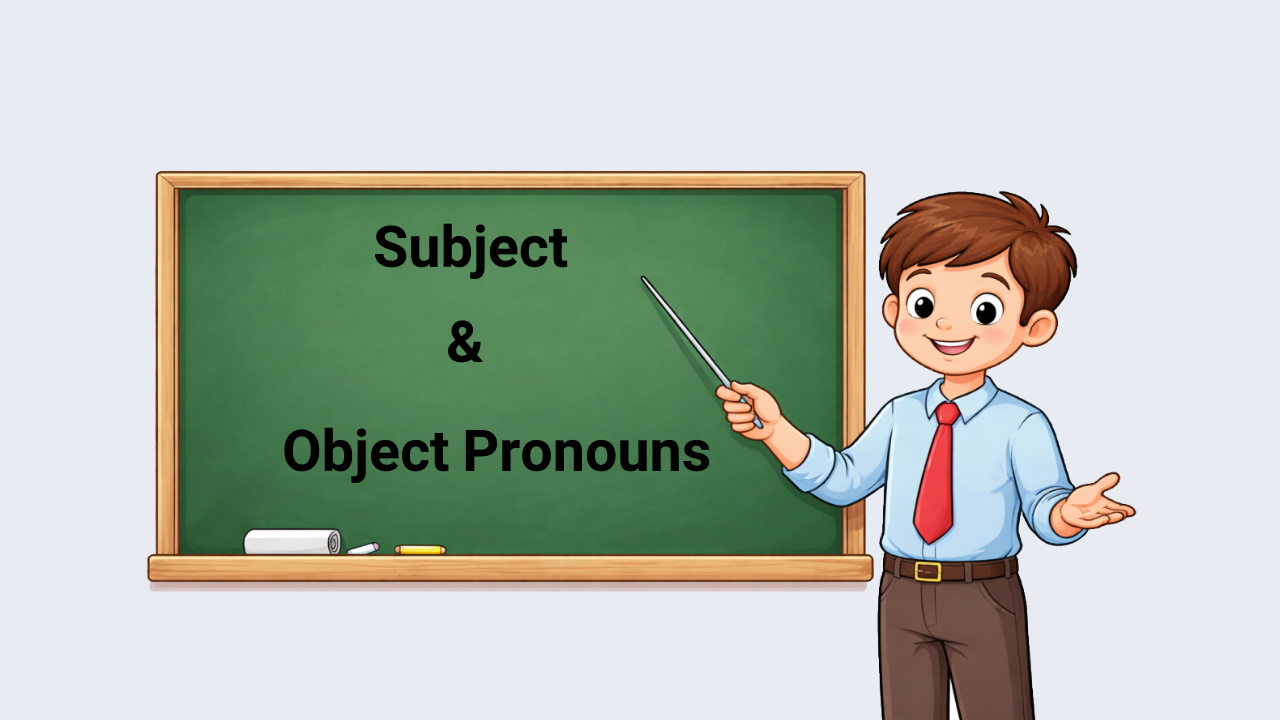 ضمایر فاعلی و مفعولی در انگلیسی – به زبان ساده + مثال