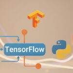 کتابخانه TensorFlow در پایتون – به زبان ساده + مثال و نحوه نصب