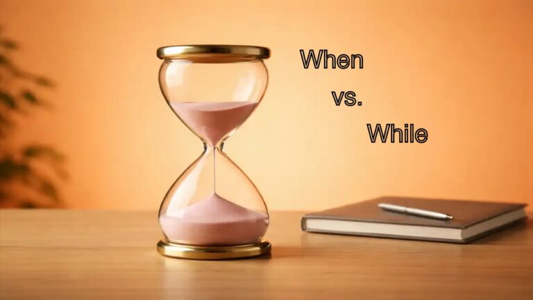 تفاوت While و When – توضیح به زبان ساده + مثال و تمرین